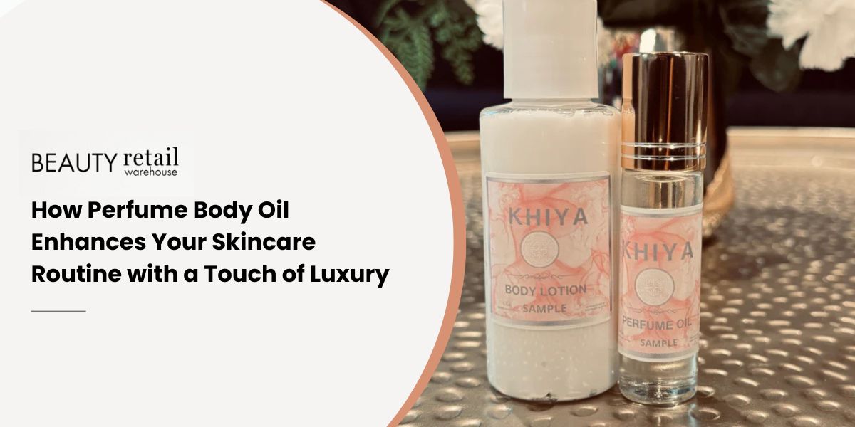 Perfume Body Oil Enhances Your Skincare